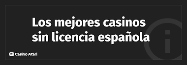 Descubre los Mejores Casinos Sin Licencia en España -1494501420