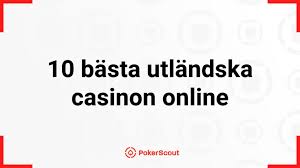 Utländska Casino Allt du behöver veta innan du spelar 682589065